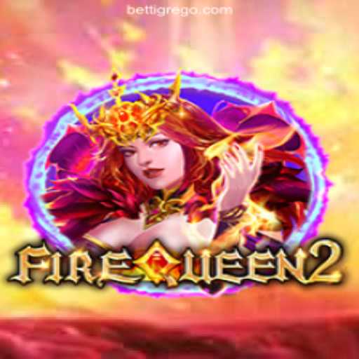 Exploring the Thrilling World of FireQueen2 at BetTigre Casino